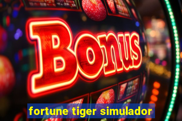 fortune tiger simulador